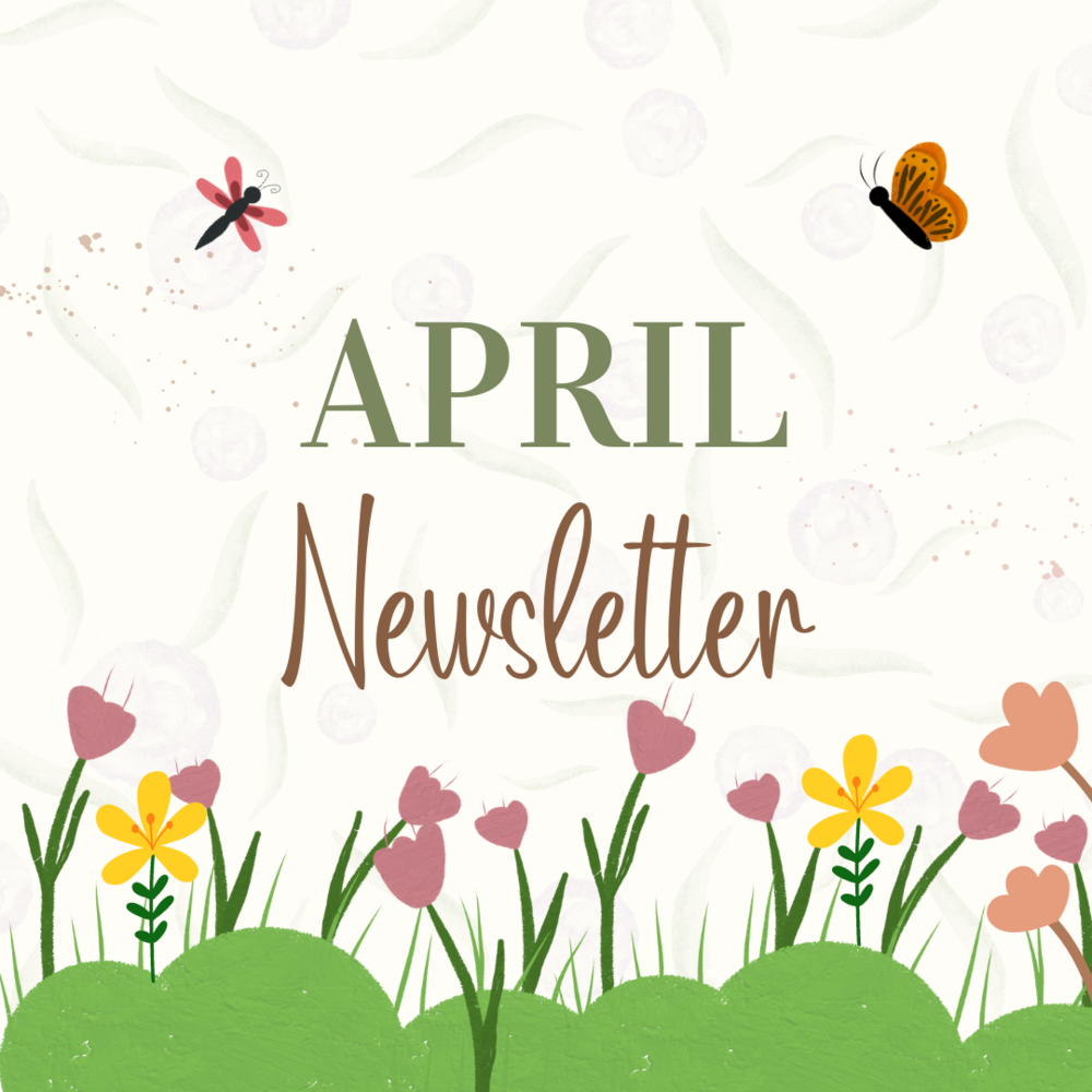 April Newsletter flowers and butterflies